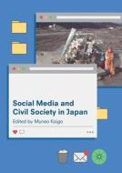 Social Media and Civil Society in Japan edito da Springer Singapore