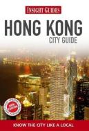 Insight Guides: Hong Kong City Guide edito da Apa Publications