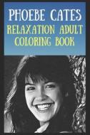Relaxation Adult Coloring Book di Fletcher Rosemarie Fletcher edito da Independently Published