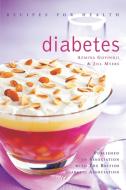 Diabetes: Low Fat, Low Sugar, Carbohydrate-Counted Recipes for the Management of Diabetes di Azmina Govindji edito da HARPERCOLLINS 360