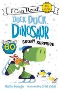 Duck, Duck, Dinosaur: Snowy Surprise di Kallie George edito da HarperCollins Publishers Inc
