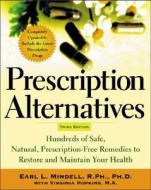 Prescription Alternatives, Third Edition di Earl Mindell, Virginia Hopkins edito da Mcgraw-hill Education - Europe