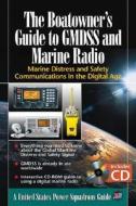 The Boatowner\'s Guide To Gmdss And Marine Radio di The United States Power Squadrons edito da International Marine Publishing Co