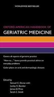 Oxford American Handbook Of Geriatric Medicine di Samuel C. Durso, Lesley Bowker, James Price, Sarah Smith edito da Oxford University Press