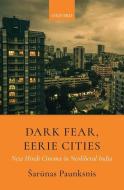 Dark Fear, Eerie Cities di ¿Arunas Paunksnis edito da OUP India