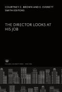 The Director Looks at His Job edito da Columbia University Press