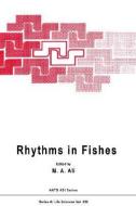 Rhythms in Fishes di North Atlantic Treaty Organization, NATO Advanced Study Institute on Rhythms edito da Springer