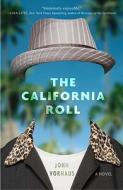The California Roll di John Vorhaus edito da Broadway Books