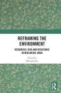 Reframing The Environment edito da Taylor & Francis Ltd