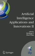 Artificial Intelligence Applications and Innovations II: Ifip Tc12 and Wg12.5 - Second Ifip Conference on Artificial Int di B. Wang edito da SPRINGER NATURE