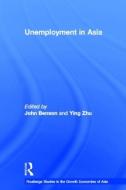 Unemployment in Asia: Organizational and Institutional Relationships edito da ROUTLEDGE