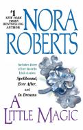 A Little Magic di Nora Roberts edito da Penguin Publishing Group
