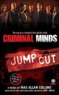 Criminal Minds: Jump Cut di Max Allan Collins edito da Signet Book