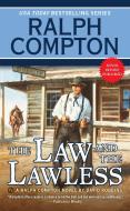 Ralph Compton the Law and the Lawless di Ralph Compton, David Robbins edito da PUT