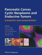 Pancreatic Cancer, Cystic Neoplasms and Endocrine Tumors di Hans G. Beger edito da Wiley-Blackwell