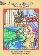 Sleeping Beauty Coloring Book di Brothers Grimm, Thea Kliros edito da DOVER PUBN INC