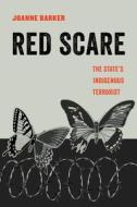 The Red Scare di Joanne Barker edito da University Of California Press