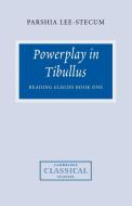 Powerplay in Tibullus di Parshia Lee-Stecum edito da Cambridge University Press