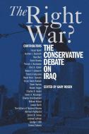 The Right War? di Gary Rosen edito da Cambridge University Press