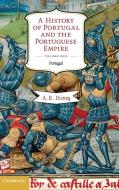 A History of Portugal and the Portuguese Empire, Volume I di A. R. Disney edito da Cambridge University Press
