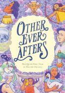 Other Ever Afters di Melanie Gillman edito da Random House USA Inc