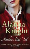 Murders Most Foul di Alanna Knight edito da PAPERBACKSHOP UK IMPORT