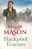 Blackpool's Daughter di Maggie Mason edito da Little, Brown Book Group