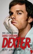 Darkly Dreaming Dexter di Jeff Lindsay edito da Orion Publishing Co