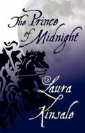 The Prince Of Midnight di Laura Kinsale edito da Ereads.com