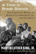 A Time To Break Silence di Martin Luther King edito da Beacon Press
