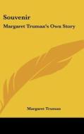 Souvenir: Margaret Truman's Own Story di Margaret Truman edito da Kessinger Publishing