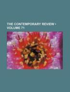The Contemporary Review (volume 71) di Books Group edito da General Books Llc