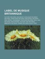 Label De Musique Britannique: Factory Re di Livres Groupe edito da Books LLC, Wiki Series