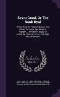 Seynt Graal, Or The Sank Ryal di Herry Lovelich edito da Palala Press