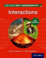 Nelson Key Geography Interactions Student Book di David Waugh edito da OUP Oxford