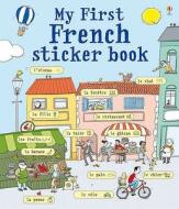 My First French Sticker Book di Sue Meredith edito da Usborne Publishing Ltd