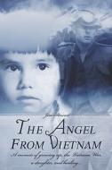 The Angel From Vietnam di Jim Stewart edito da America Star Books