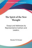 The Spirit Of The New Thought edito da Kessinger Publishing Co