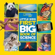 Little Kids First Big Book of Science di National Geographic Kids edito da National Geographic Kids