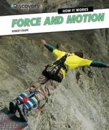 Force and Motion di Robert Coupe edito da POWERKIDS PR