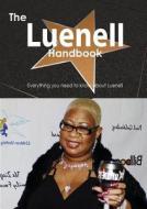 The Luenell Handbook - Everything You Need To Know About Luenell di Emily Smith edito da Tebbo