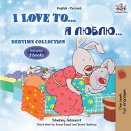 I Love to... Bedtime Collection di Shelley Admont, Kidkiddos Books edito da KidKiddos Books Ltd.