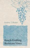 Grape Vinegar di Frederic T. Bioletti edito da Home Farm Books