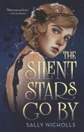The Silent Stars Go by di Sally Nicholls edito da WALKER BOOKS US