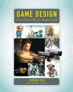 Game Design di Deborah Todd edito da A K Peters/CRC Press