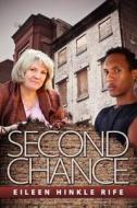Second Chance di Eileen Hinkle Rife edito da OakTara Publishers