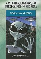 UFOs and Aliens di Preston Dennett edito da Facts On File Inc