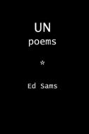 Unpoems di Ed Sams edito da LIGHTNING SOURCE INC