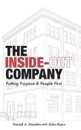 The Inside-Out Company di Manekin Donald A Manekin, Myers Asha Myers edito da Apprentice House