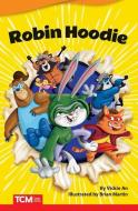 Robin Hoodie (Advanced) di Vickie An edito da TEACHER CREATED MATERIALS